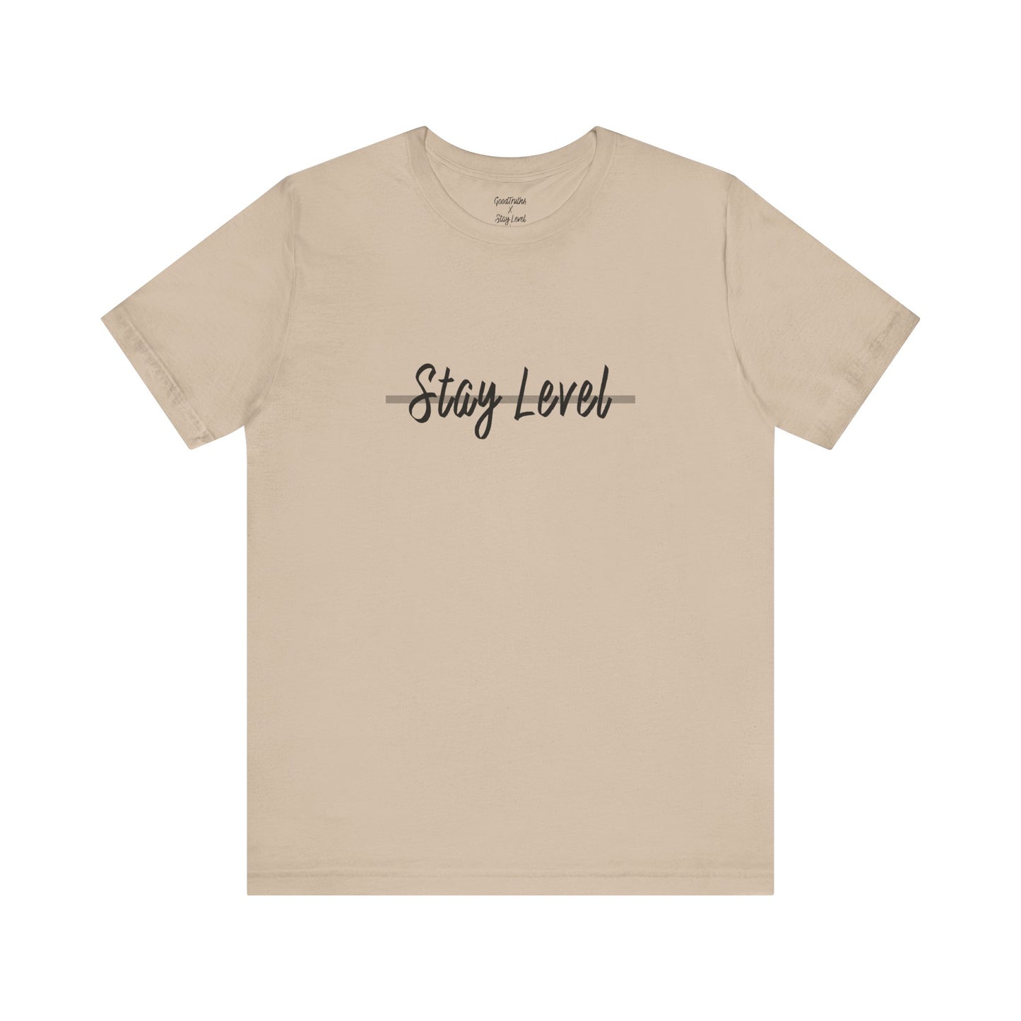 Stay Level X GoodTruths